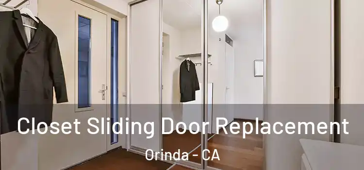 Closet Sliding Door Replacement Orinda - CA