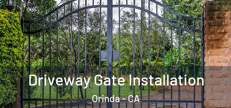  Driveway Gate Installation Orinda - CA