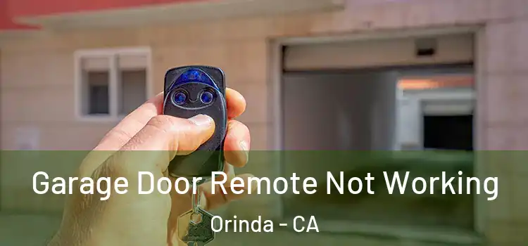  Garage Door Remote Not Working Orinda - CA