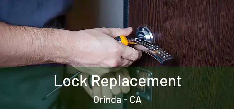 Lock Replacement Orinda - CA