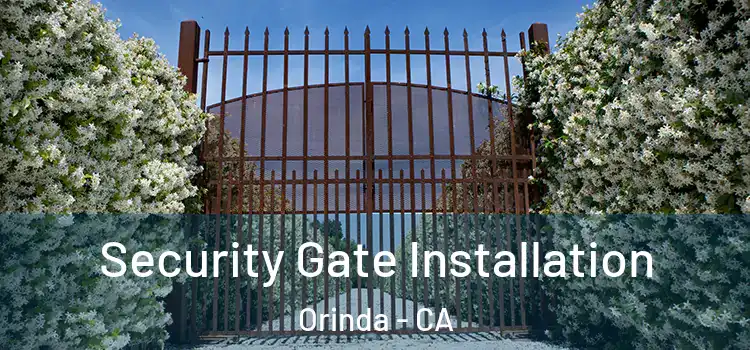  Security Gate Installation Orinda - CA
