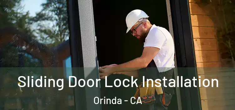 Sliding Door Lock Installation Orinda - CA